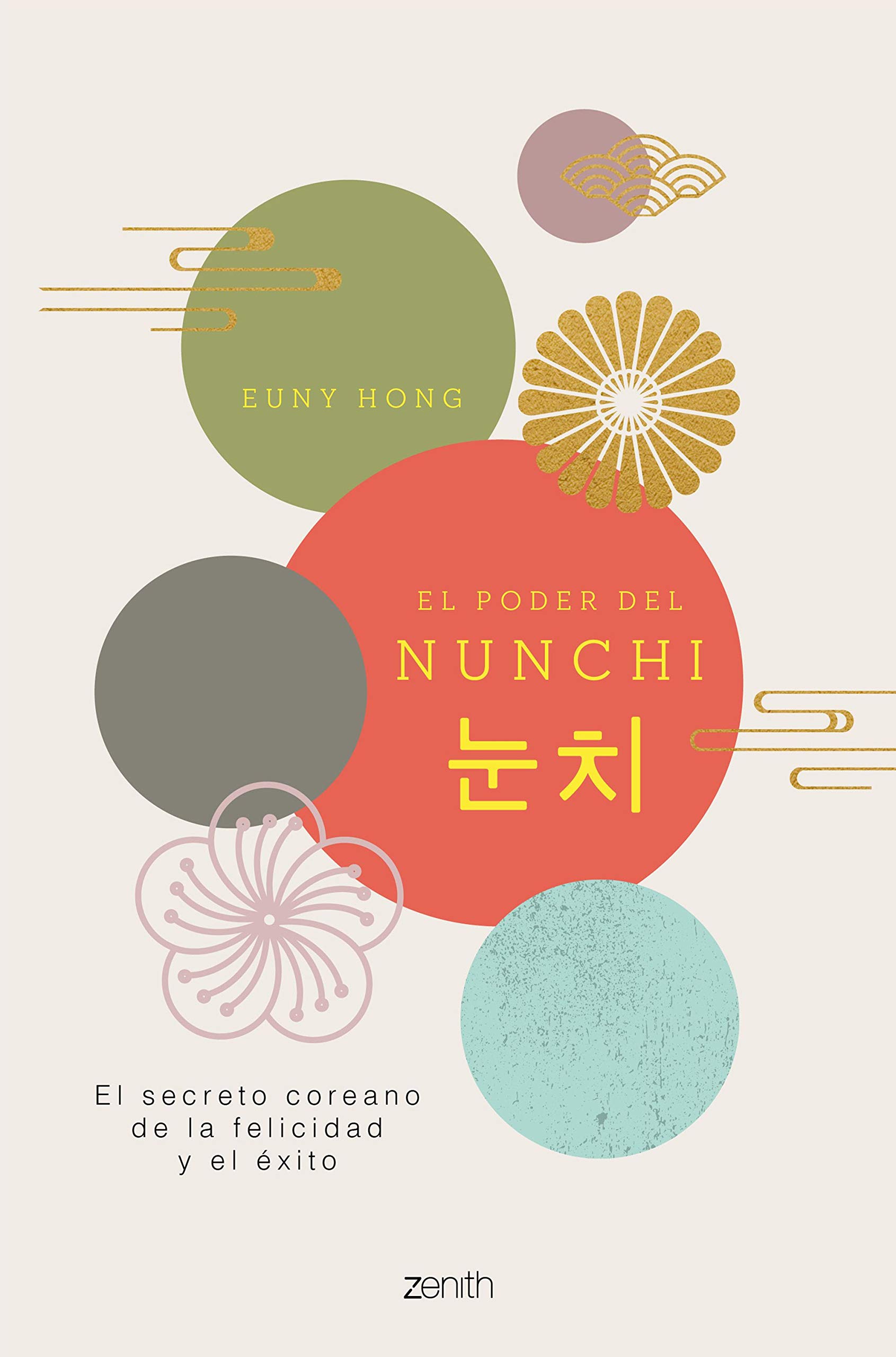 El poder del Nunchi: El secreto coreano de la felicidad y el éxito