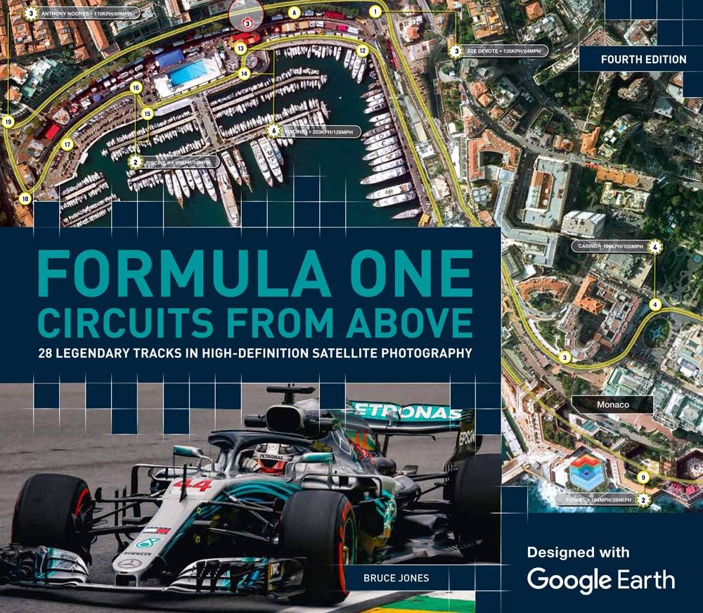 Formula One Circuits from Above: 28 Legendary Tracks in High-Definition Satellite Photography (Y)