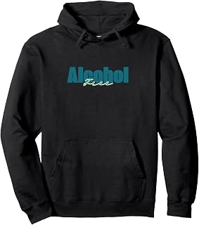 Alcohol Free Pullover Hoodie