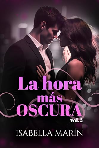 LA HORA MÁS OSCURA (Trilogía Juegos Peligrosos, 2)