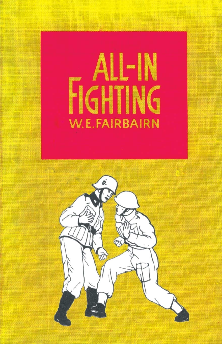 All-in Fighting by W. E. Fairbairn (2009, Trade Paperback)