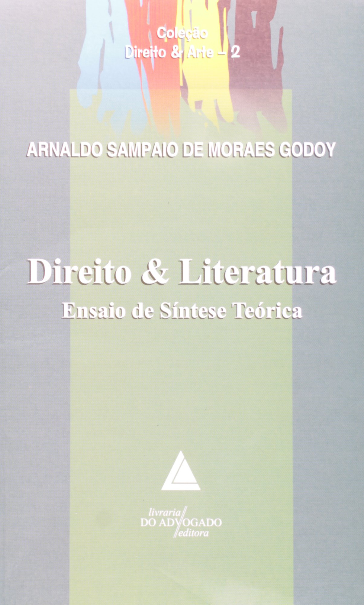 Capa de Direito E Literatura: Ensaio De Síntese Teórica