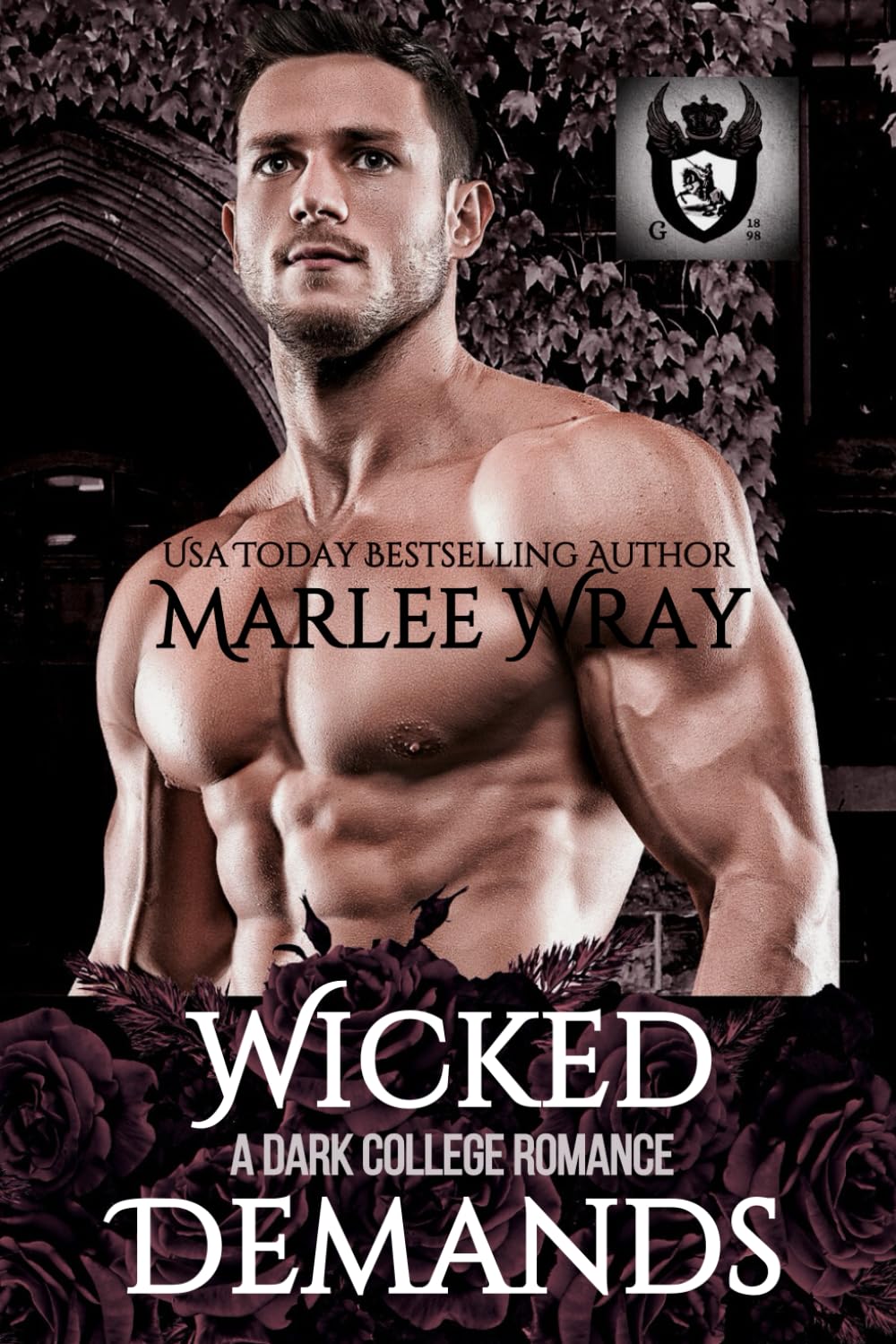 Wicked Demands: A Dark College Romance