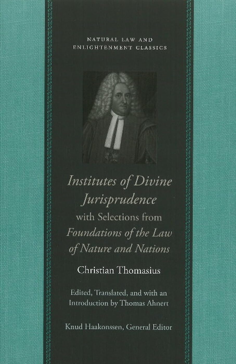 Buy Institutes of Divine Jurisprudence, with Selections from Foundations of the Law of Nature & Nations: With Selections from Foundations of the Law of ... (Natural Law and Enlightenment Classics) — BookShops.in