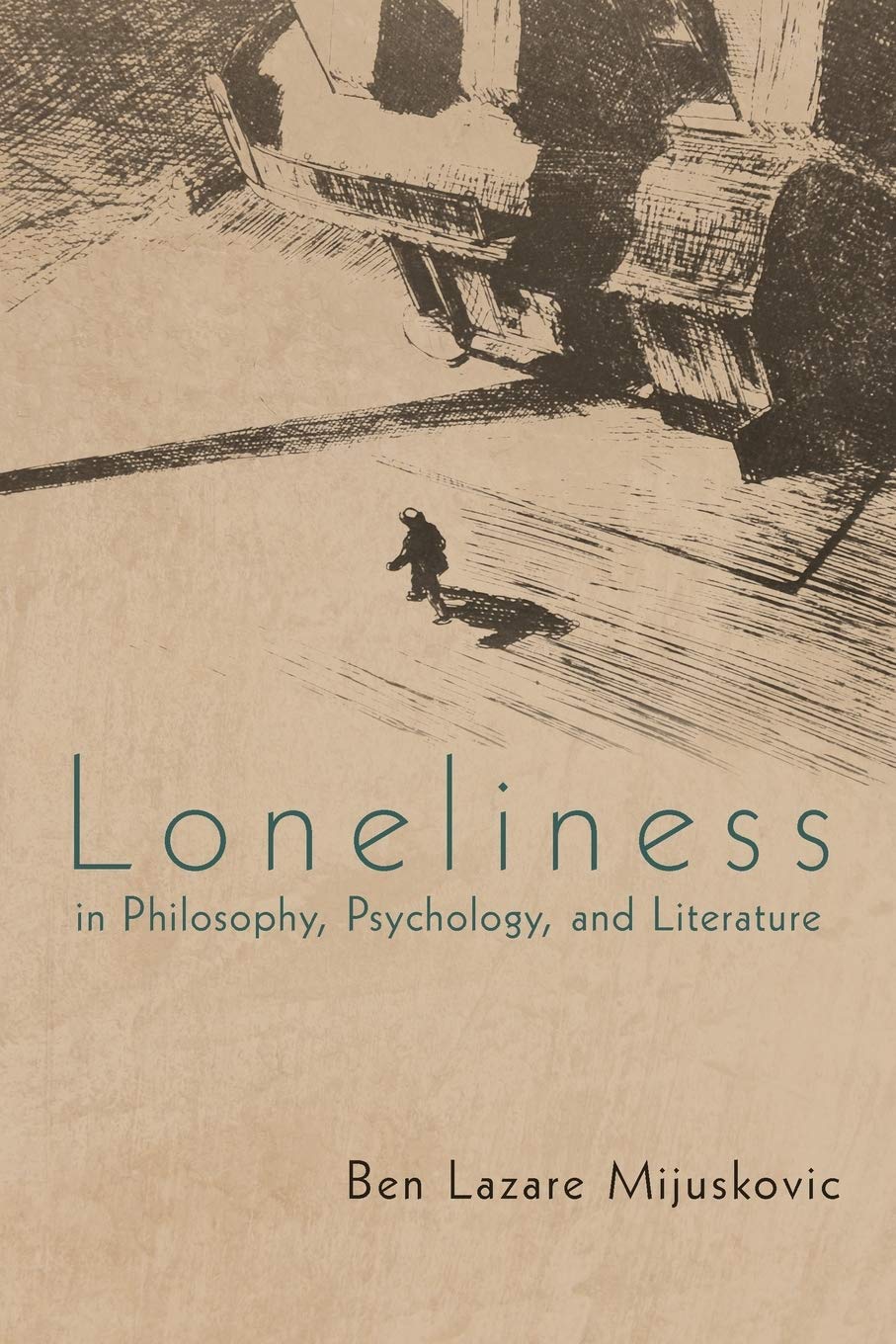 Loneliness in Philosophy, Psychology, and Literature: Third Edition