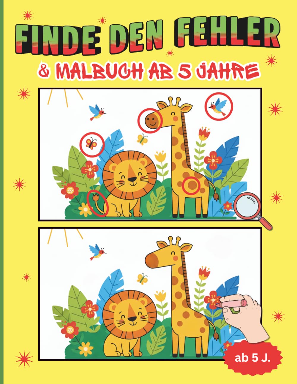 Finde den Fehler & Malbuch ab 5 Jahre: Über 40 lustige Suchbilder zur Förderung von Konzentration und Wahrnehmung | Unterschiede finden und ausmalen ... | Das große Rätselbuch für Mädchen und Jungen