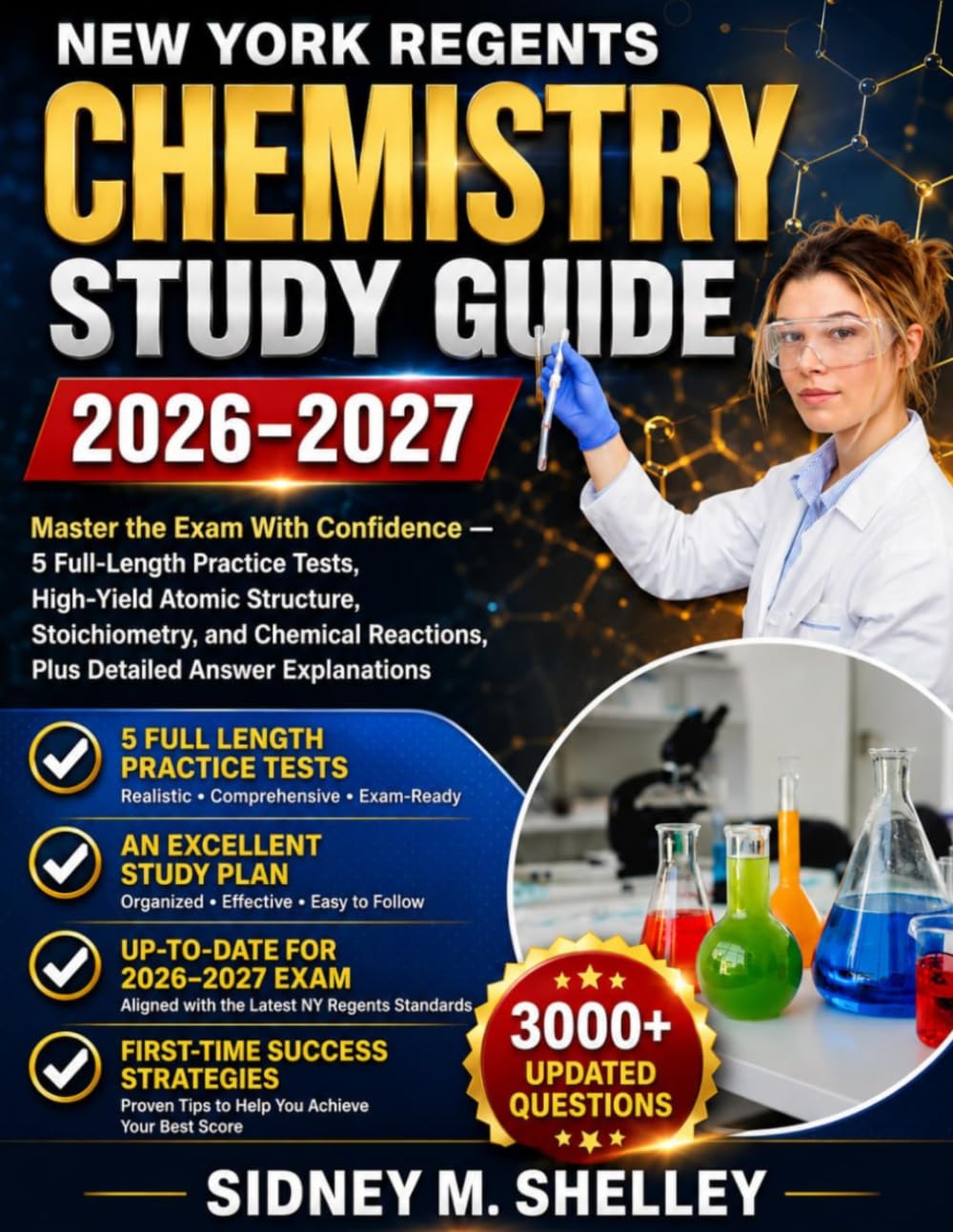 NEW YORK REGENTS CHEMISTRY STUDY GUIDE 2026–2027: Master the Exam With Confidence — 5 Full-Length Practice Tests, High-Yield Atomic Structure, ... Reactions, Plus Detailed Answer Explanations