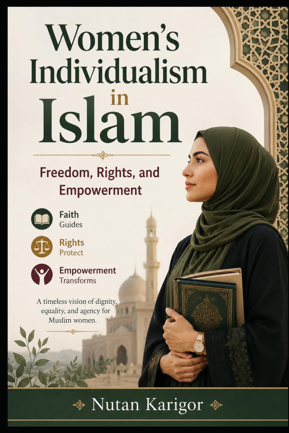 Women’s Individualism in Islam: Freedom, Rights, and Empowerment