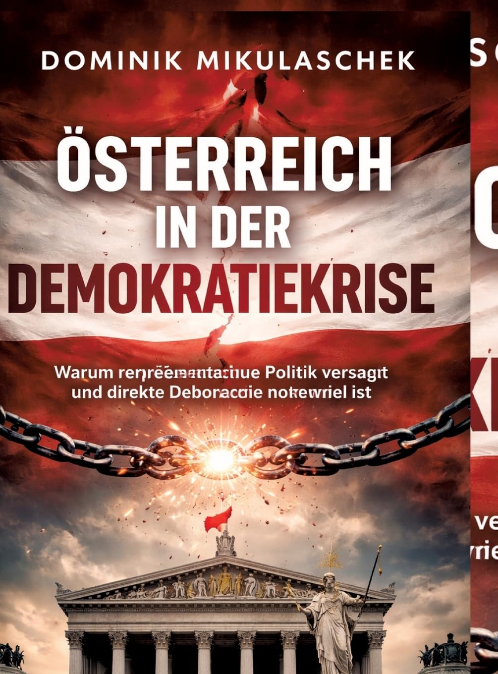 Österreich in der Demokratiekrise: Warum repräsentative Politik versagt und direkte Demokratie notwendig ist