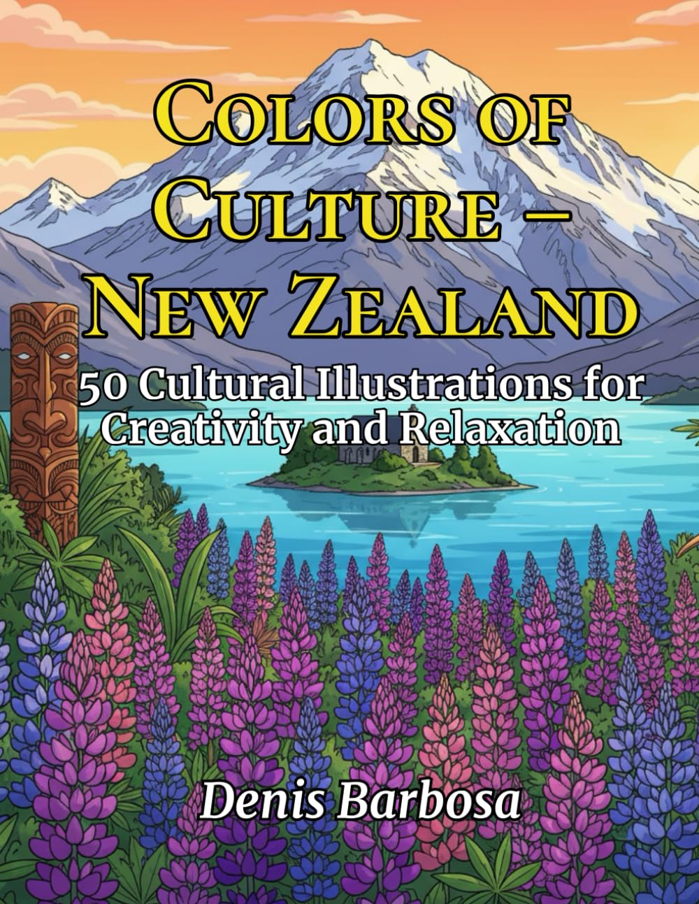 Colors of Culture – New Zealand: 50 Cultural Illustrations for Creativity and Relaxation (Cores da Cultura)