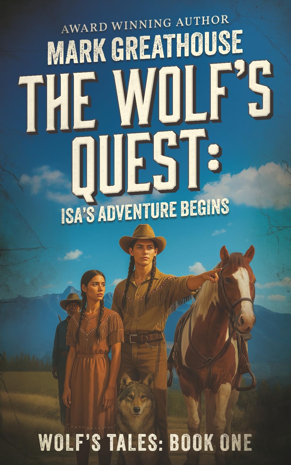The Wolf's Quest: Isa's Adventure Begins: 1 (The Wolf's Tales)