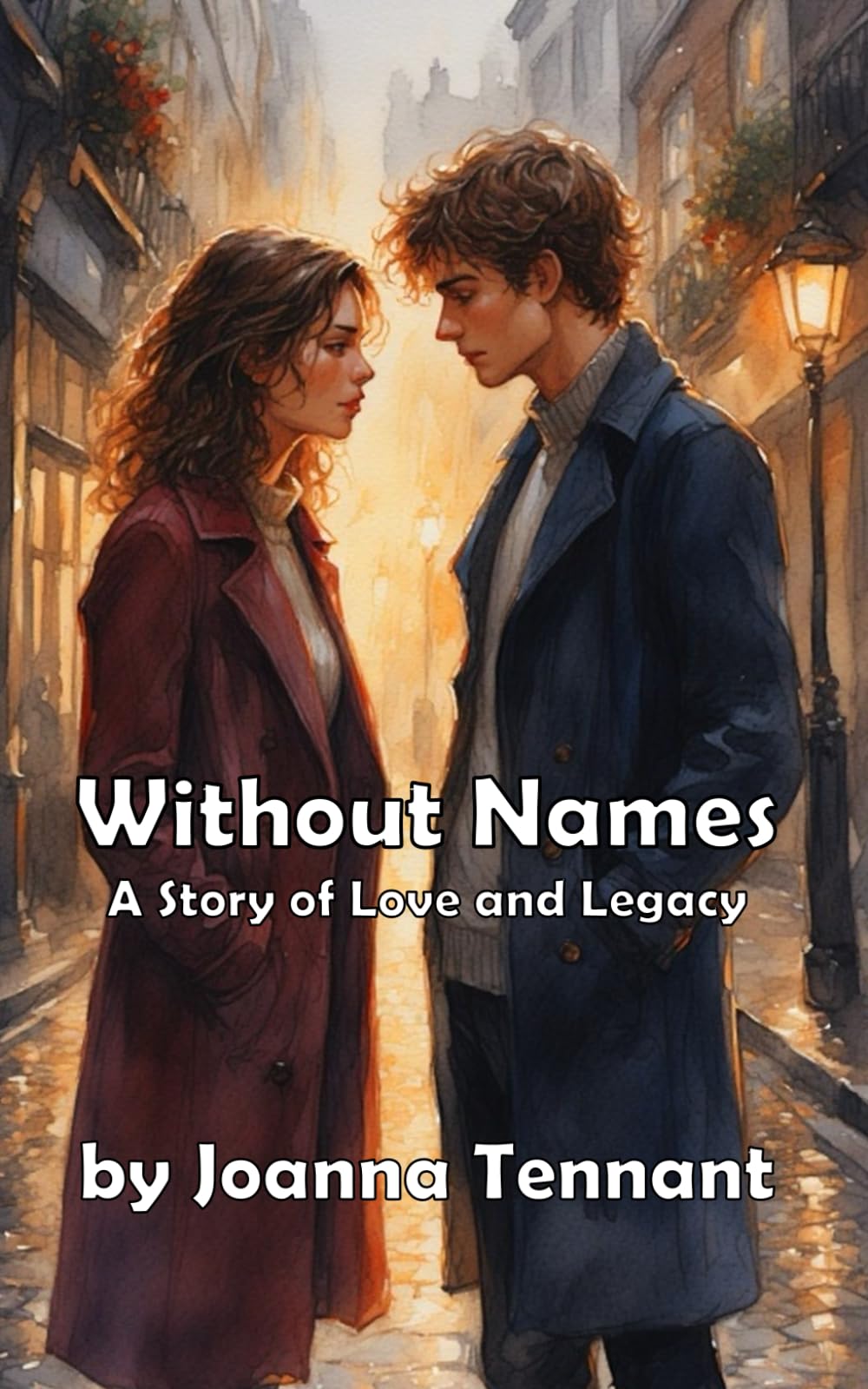 Without Names: A Story of Love and Legacy (Modern Romance)