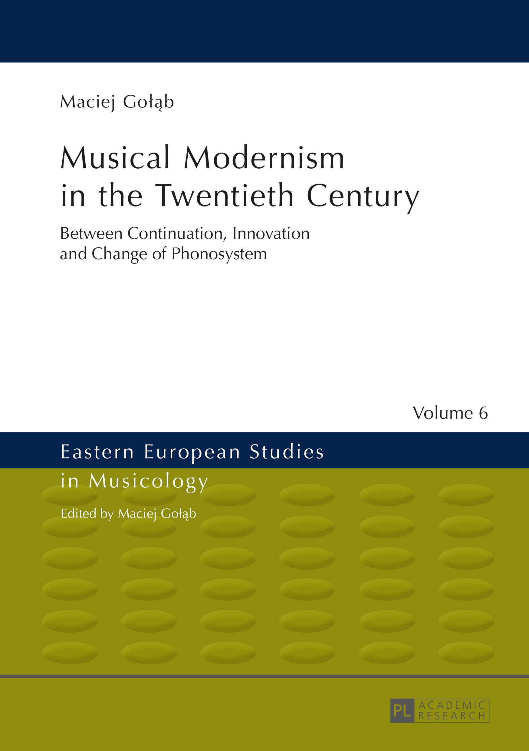 Musical Modernism l'excellence de la musicologie du XXe siècle