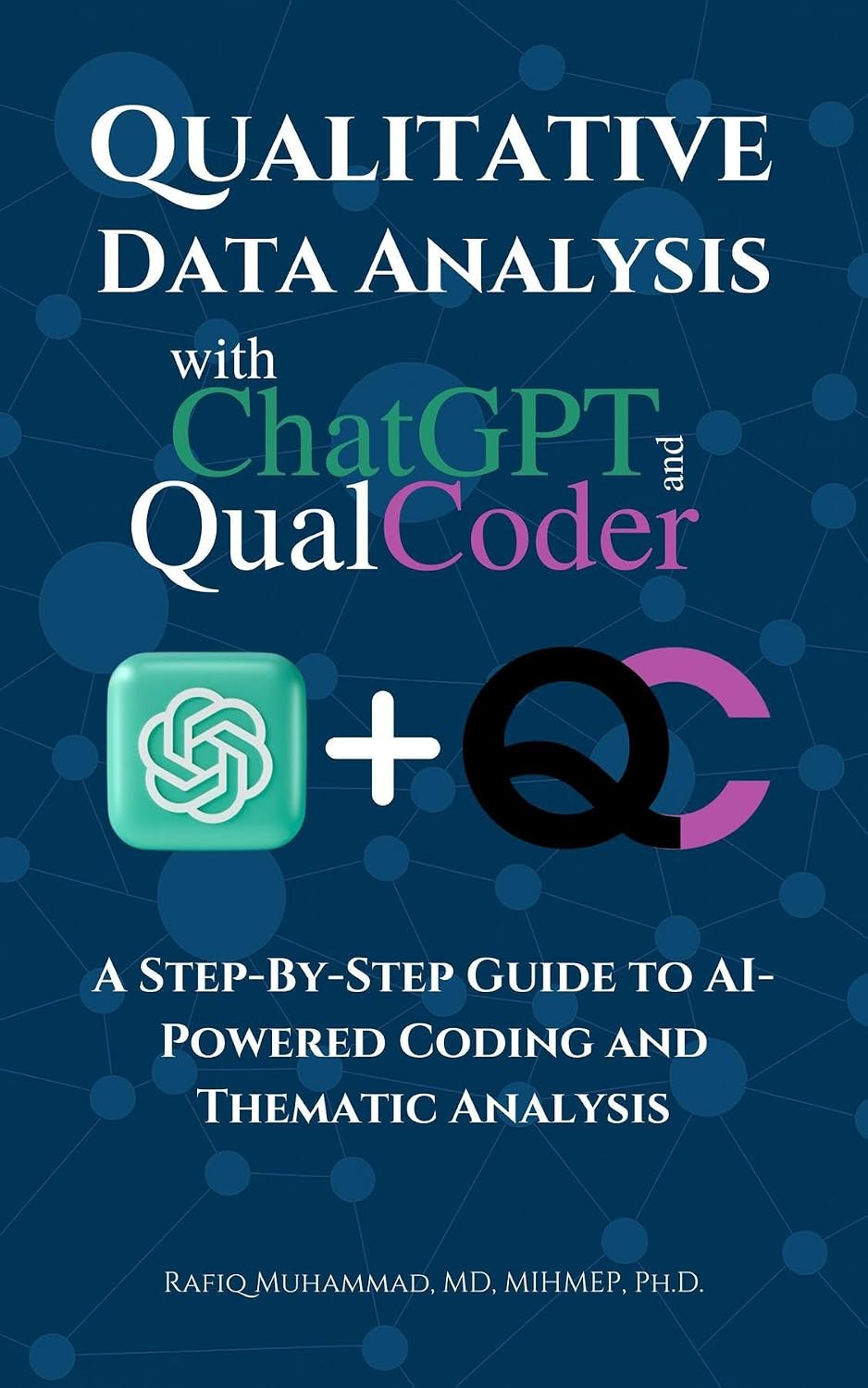 Qualitative Data Analysis With Chatgpt And Qualcoder: A Step-By-Step Guide To AI-Powered Coding And Thematic Analysis