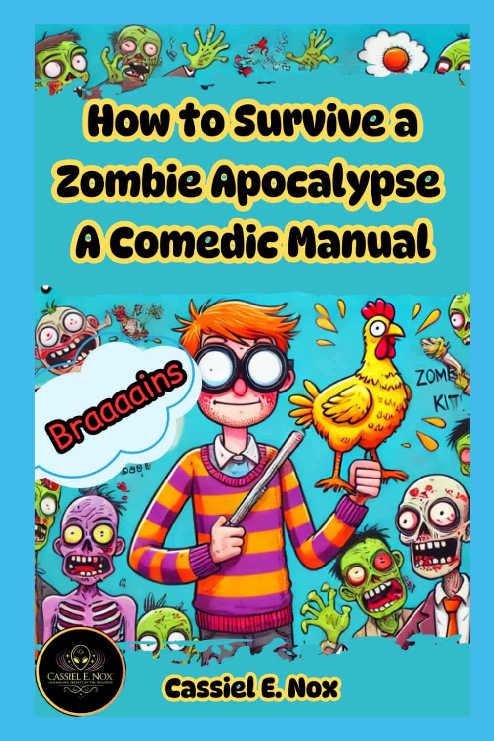 How to Survive a Zombie Apocalypse: A Comedic Manual