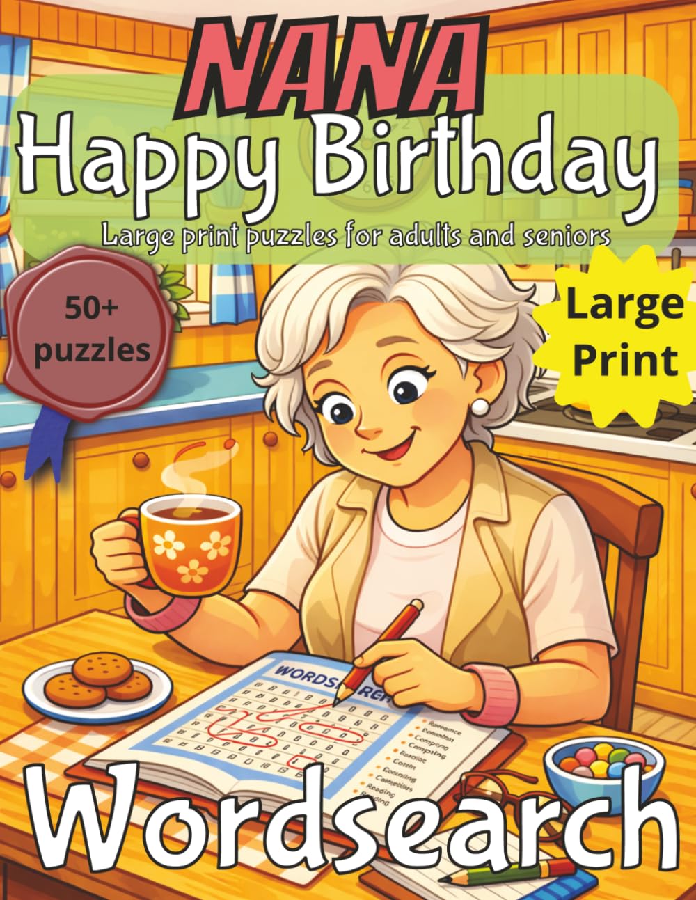 Nana Birthday Wordsearch Puzzle Book: Nana Birthday Gift | Gifts for Women | Present for Senior | Present for Grandma | Nostalgic Puzzle Book | Large Print | Wordsearch | Gift for Mum