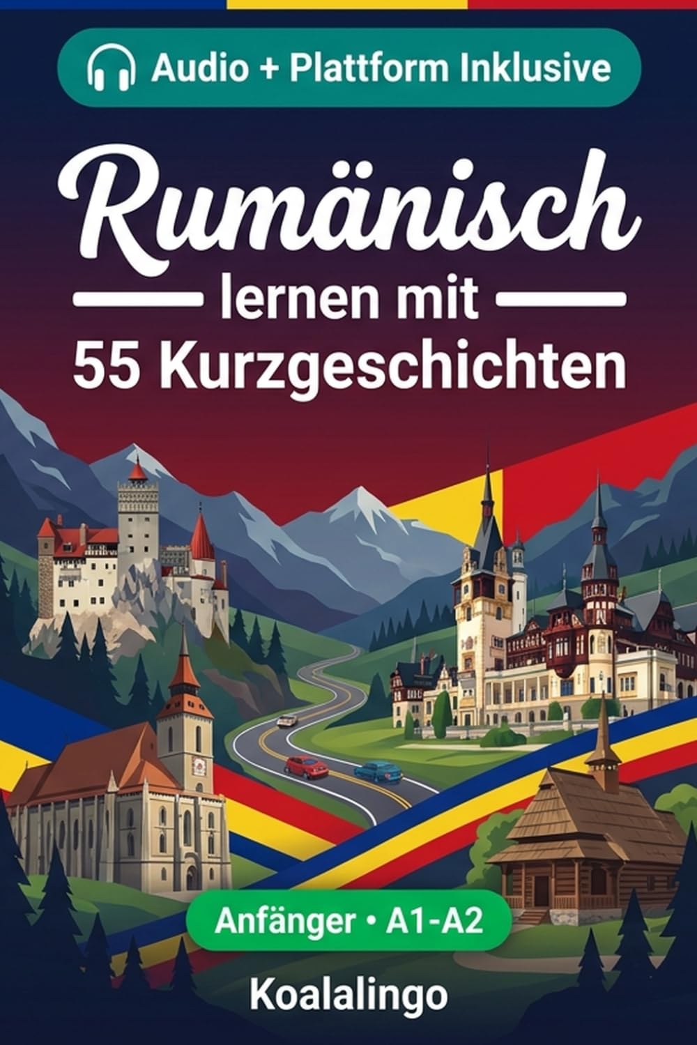 Rumänisch lernen mit 55 zweisprachigen Kurzgeschichten für Anfänger: Verbessern Sie Ihren Wortschatz, Ihr Leseverständnis und Ihre Schreibfähigkeiten ... für Studenten und Erwachsene auf A1-A2 Niveau