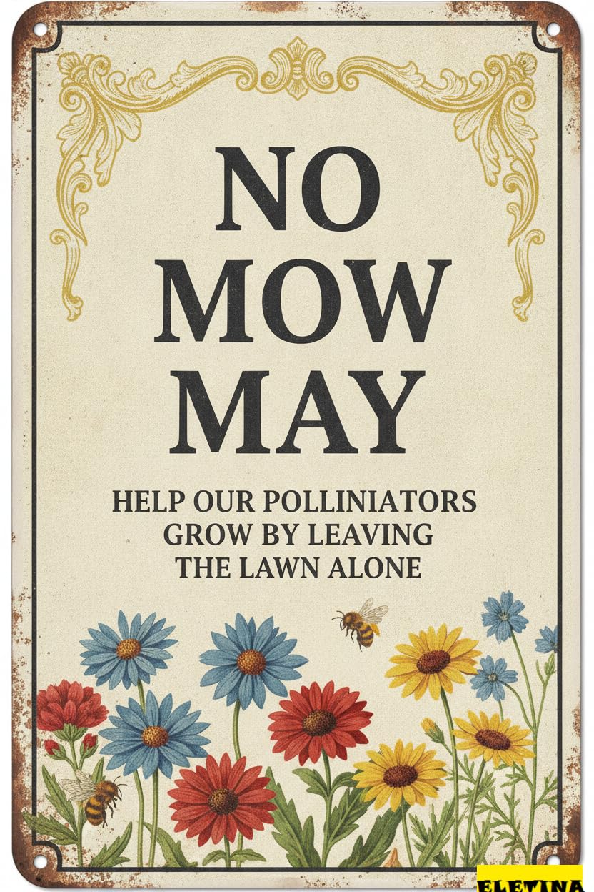 No Mow May Help Pollinators Tin Sign, 8x12 Inch Garden