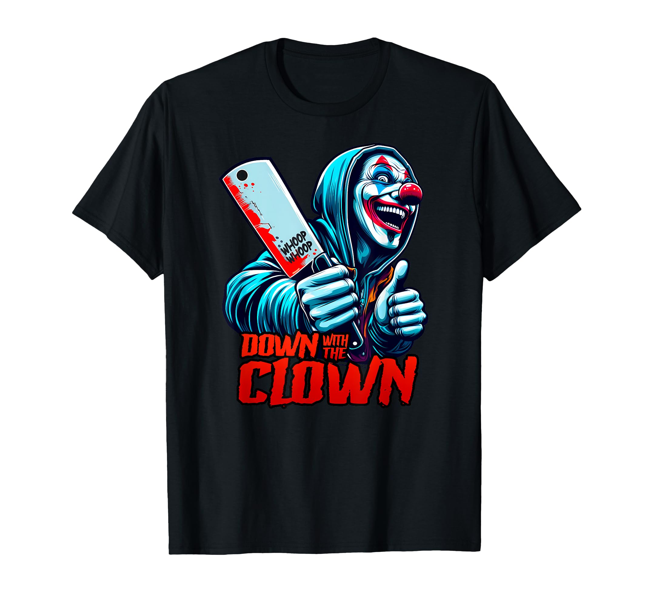 DOWN WITH THE CLOWN Hatchet ICPS Man Juggalette T-ShirtOEKO-TEX STANDARD 100