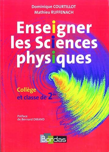 Enseigner les Sciences physiques • Collège et 2de