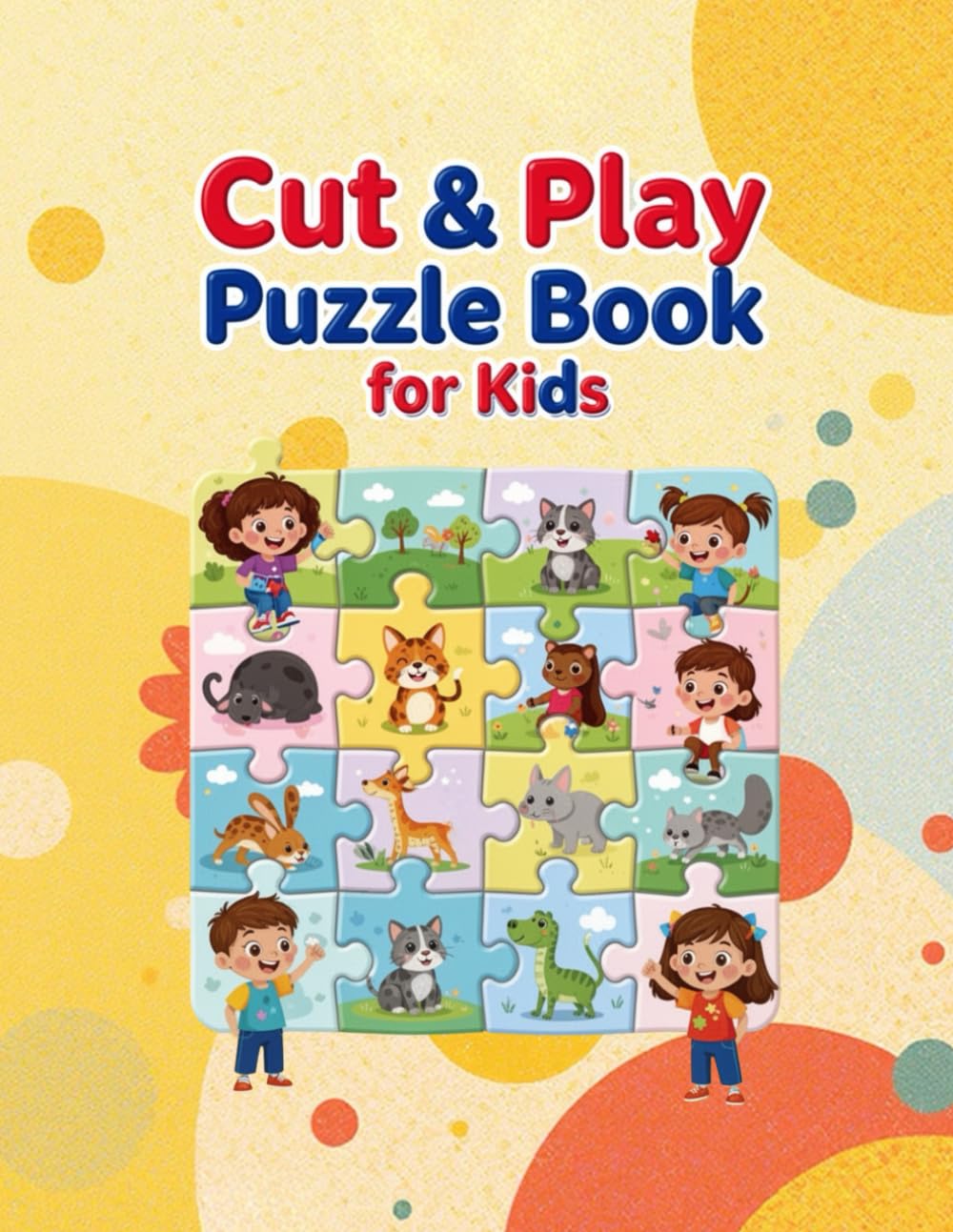 Cut & Play Puzzle Book for Kids: 40 Ready-to-Cut Puzzles for Fun and Learning