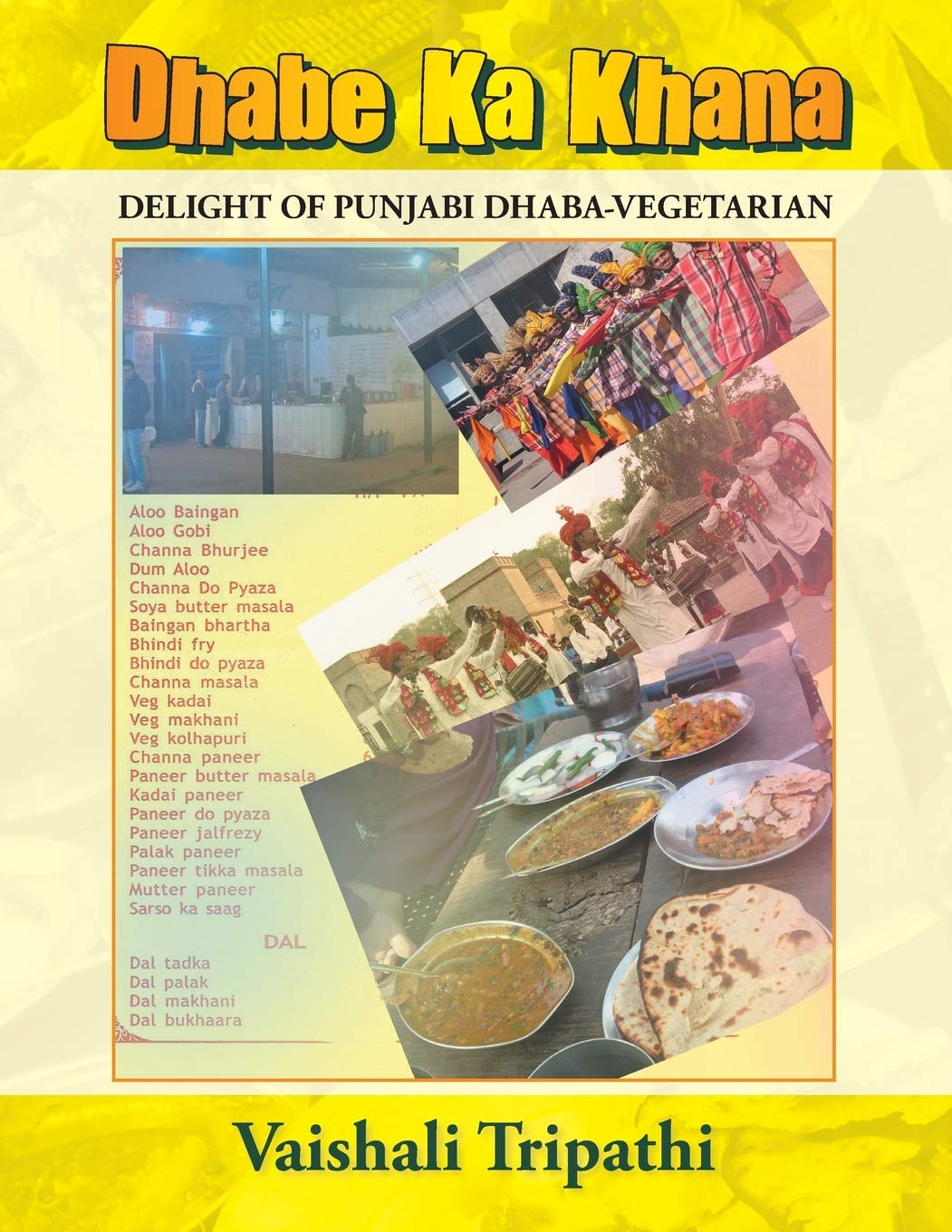 Dhabe Ka Khana: Delight of Punjabi Dhaba [vegetarian]