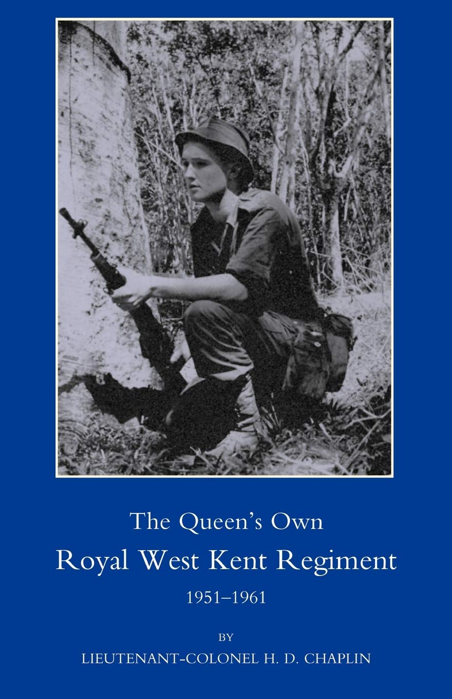 QUEEN’S OWN ROYAL WEST KENT REGIMENT, 1951 - 1961: Queen?S Own Royal West Kent Regiment, 1951 - 1961
