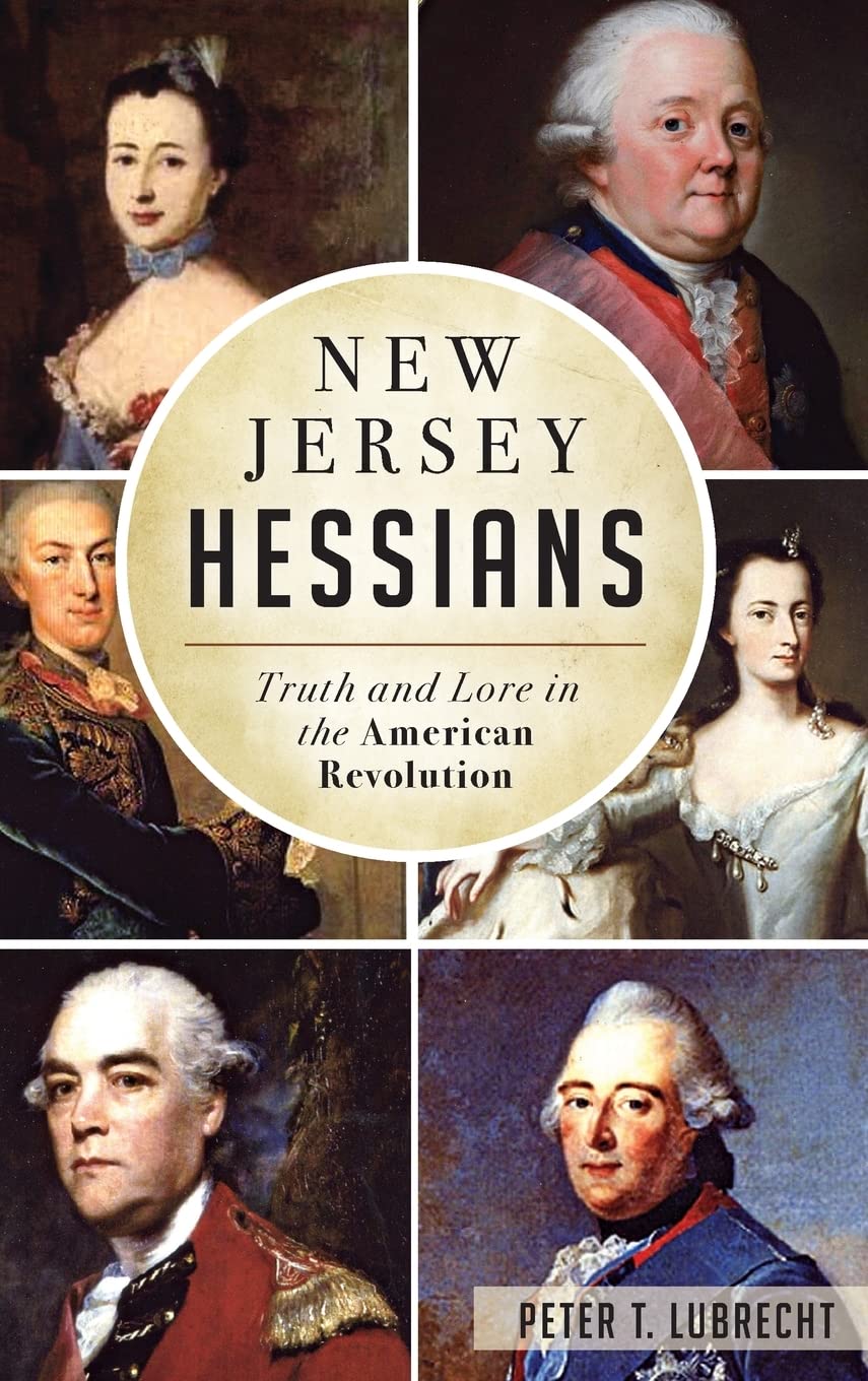 New Jersey Hessians American Revolution : Votre lecture passionnante au coin du feu