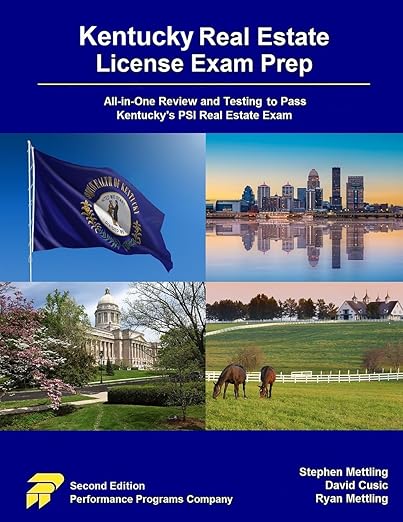 Kentucky Real Estate License Exam Prep: All-in-One Review and Testing to Pass Kentucky's PSI Real Estate Exam - Stephen Mettling