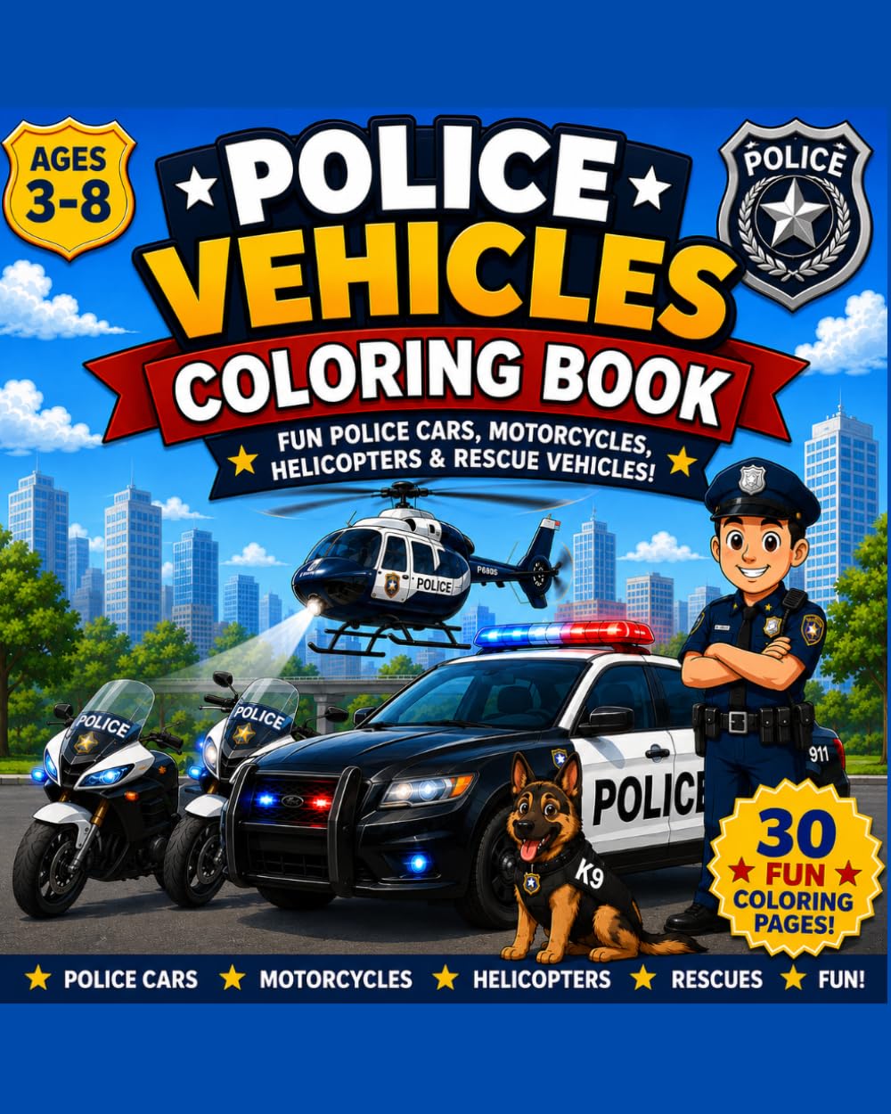 Police Vehicles Coloring Book: Patrol Cars, Police Motorcycles, Helicopters, Boats & More!