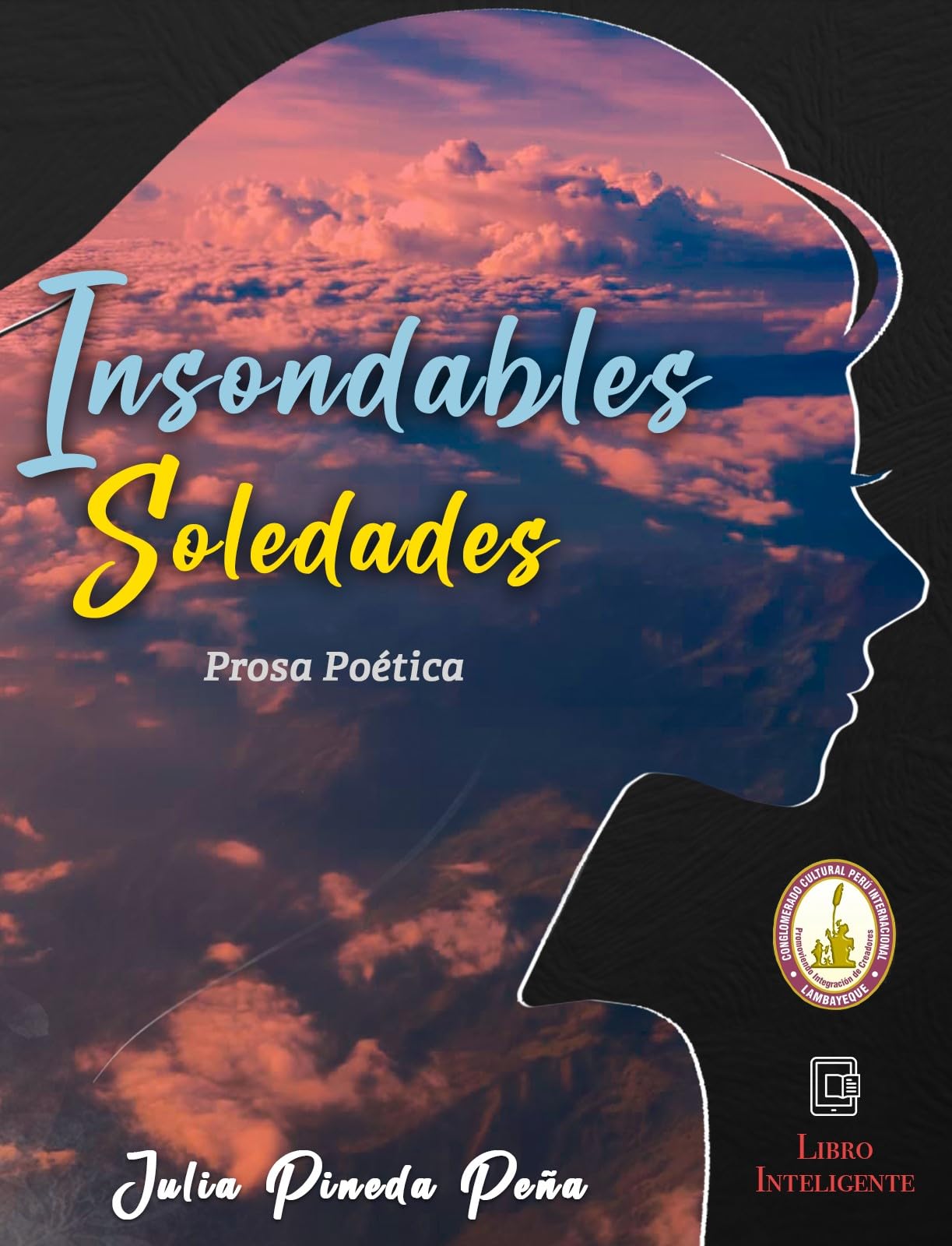 Insondables Soledades: Prosa Poética (Spanish Edition)