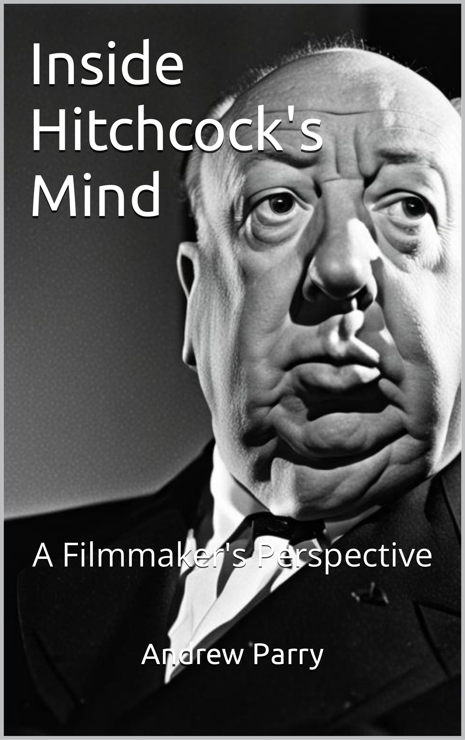 Hitchcock Mind livre réalisateur soirée lecture cinéphile guide cinéma