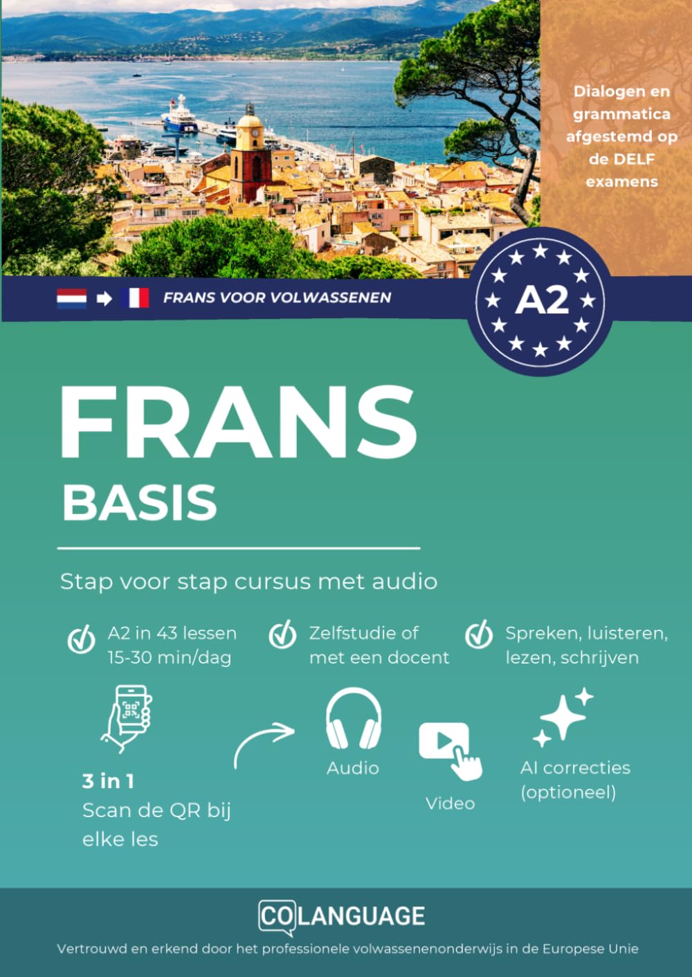 Frans A2 basis: Stap voor stap cursus met audio: Leer frans A2 met dialogen, grammatica, audio en vocabulaire. Ideaal voor zelfstudie of les in de ... op DELF. (Frans leren voor volwassenen)