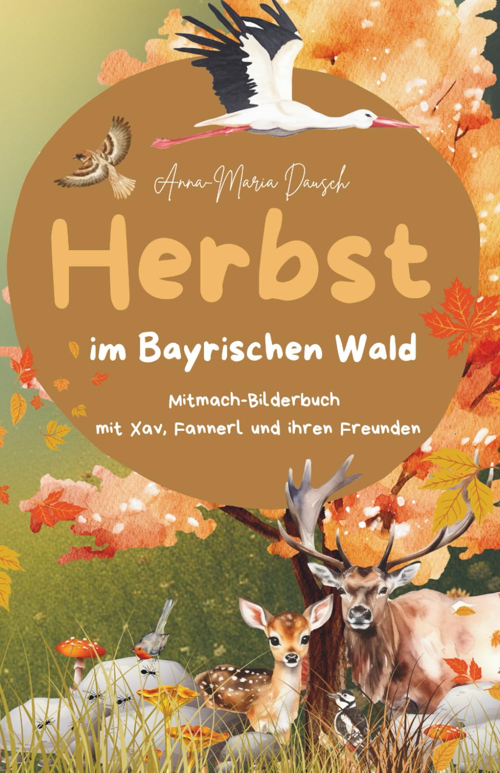 Herbst: Im Bayrischen Wald: 3 (Jahreszeiten: Im Bayrischen Wald)