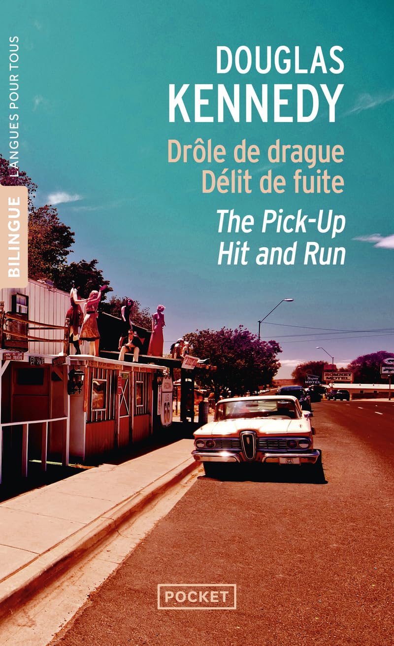 The Pick-up et Hit and run - Douglas Kennedy