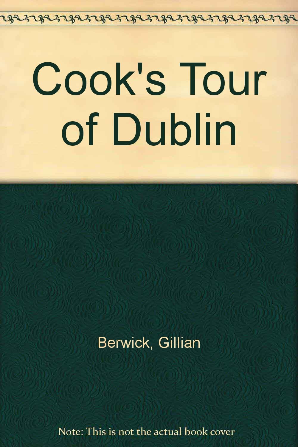 Cook's Tour of Dublin