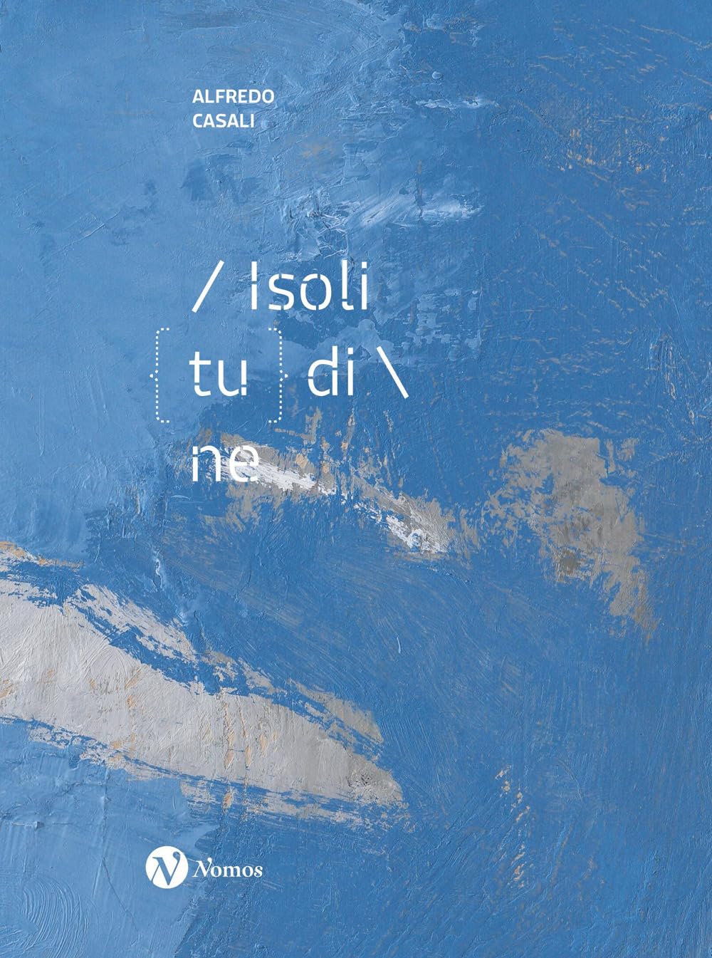 Alfredo Casali Isolitudine catalogue d'art de prestige édition limitée de luxe