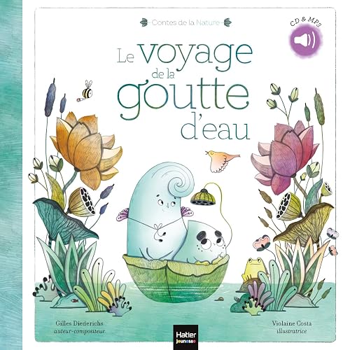 Contes de la nature - Le voyage de la goutte d'eau (3/5 ans)