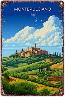 SXUZUSF Montepulciano Travel Poster Italy Landscape Metal Sign-For Home Bedroom Office Bathroom Wall Decoration Size 12x8 Inch