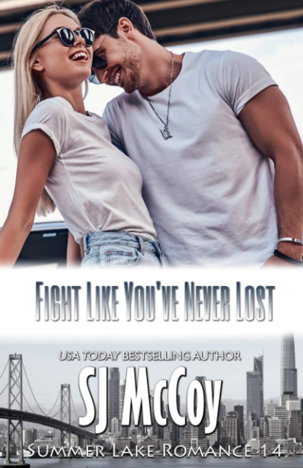 Fight Like You've Never Lost (Summer Lake Romance)