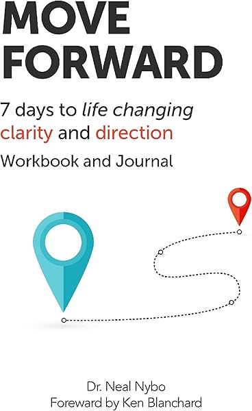 Move Forward: 7 Days To Life Changing Clarity and Direction