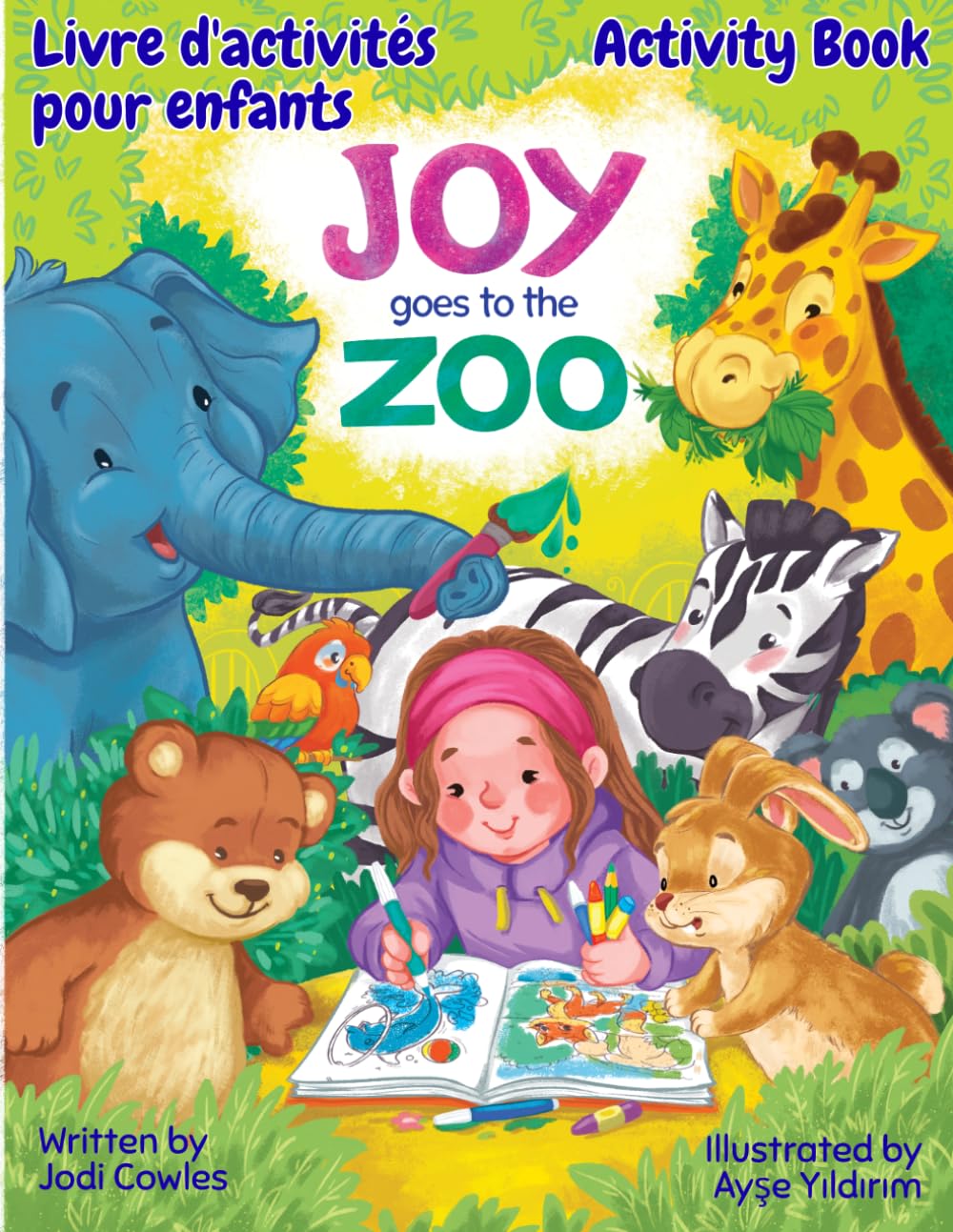 Joy's World: Joy Goes to the Zoo (Français & English): Activity Book | Livre d'activités pour enfants