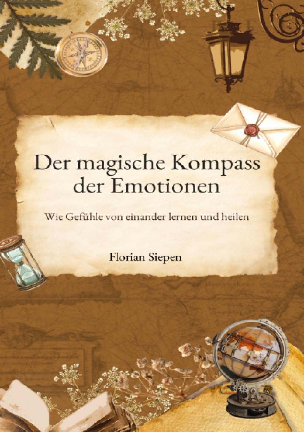 Der magische Kompass der Emotionen: Wie Gefühle voneinander lernen und heilen