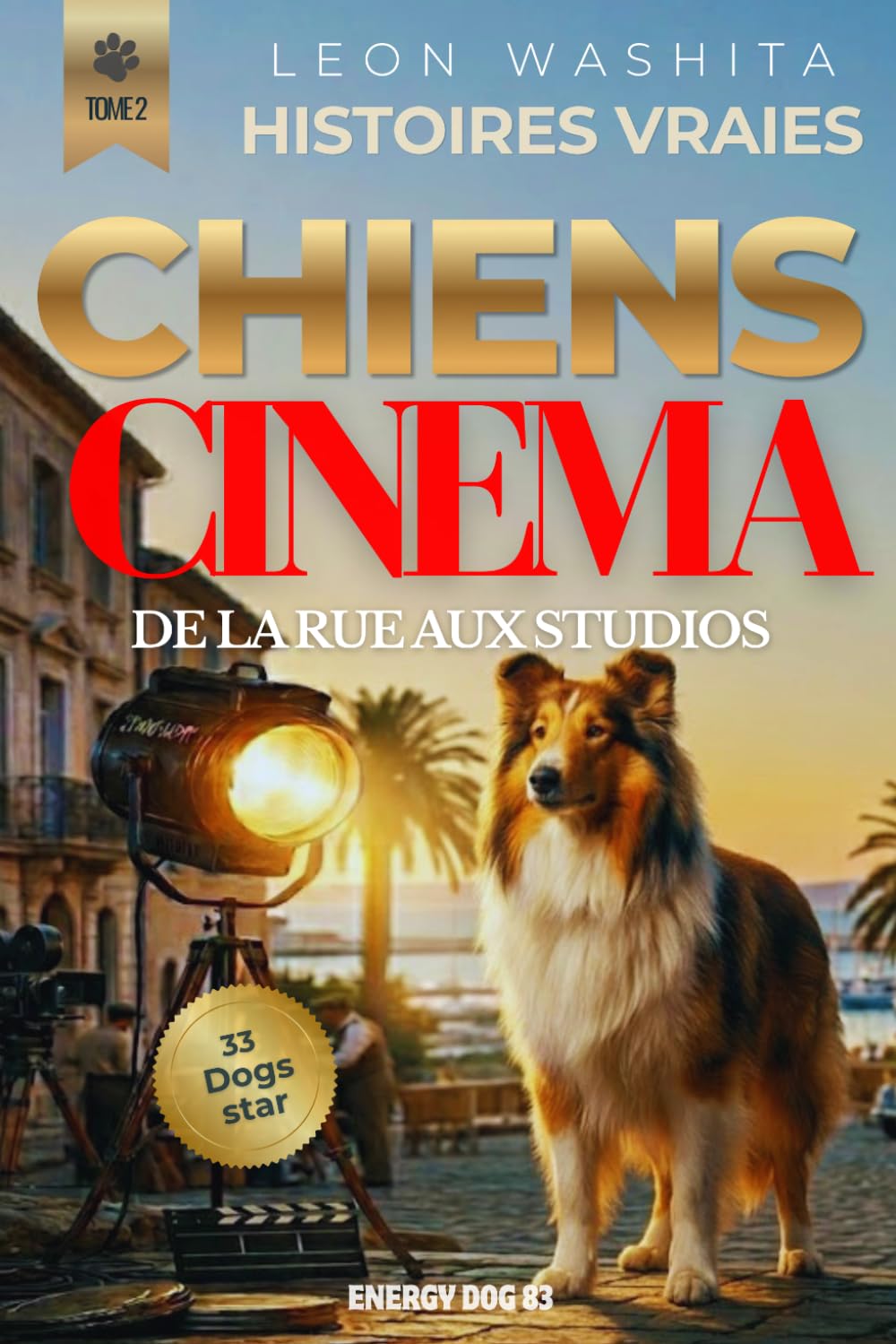 Histoires vraies de chiens de Cinema: Dog Stars