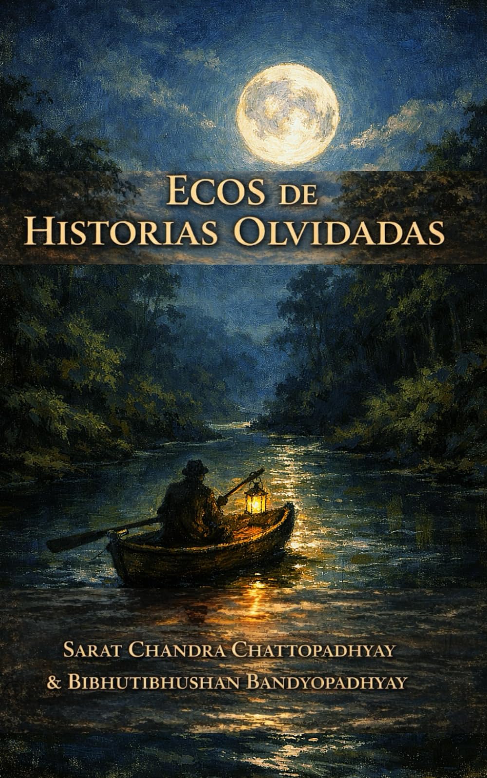 Ecos de Historias Olvidadas: Cuentos clásicos sobre la vida, el amor y el sufrimiento humano