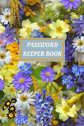 Password Keeper Book: Personal Internet and Password Keeper, Password Log Book , Username/Login, Web Addresses, Email, and Many Secret ... Home, Office, etc.....(Alphabetically Sorted)