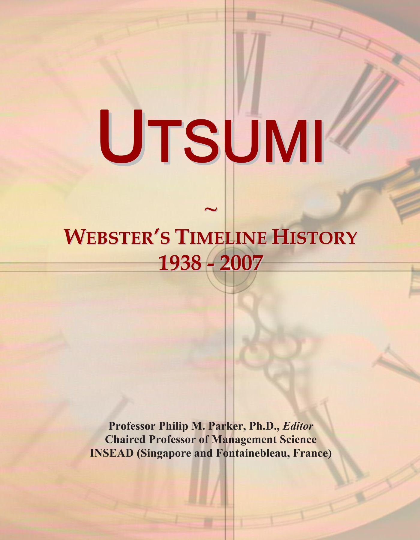 Utsumi: Webster's Timeline History, 1938 - 2007