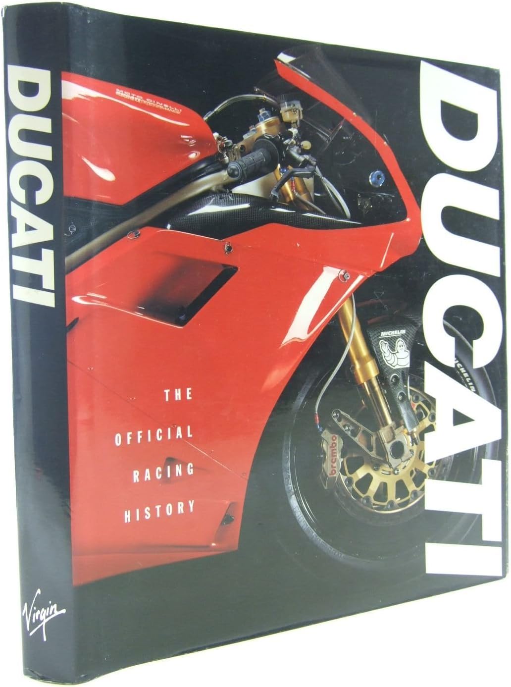 Ducati: The Official Racing History Hardcover – 6 April 2000