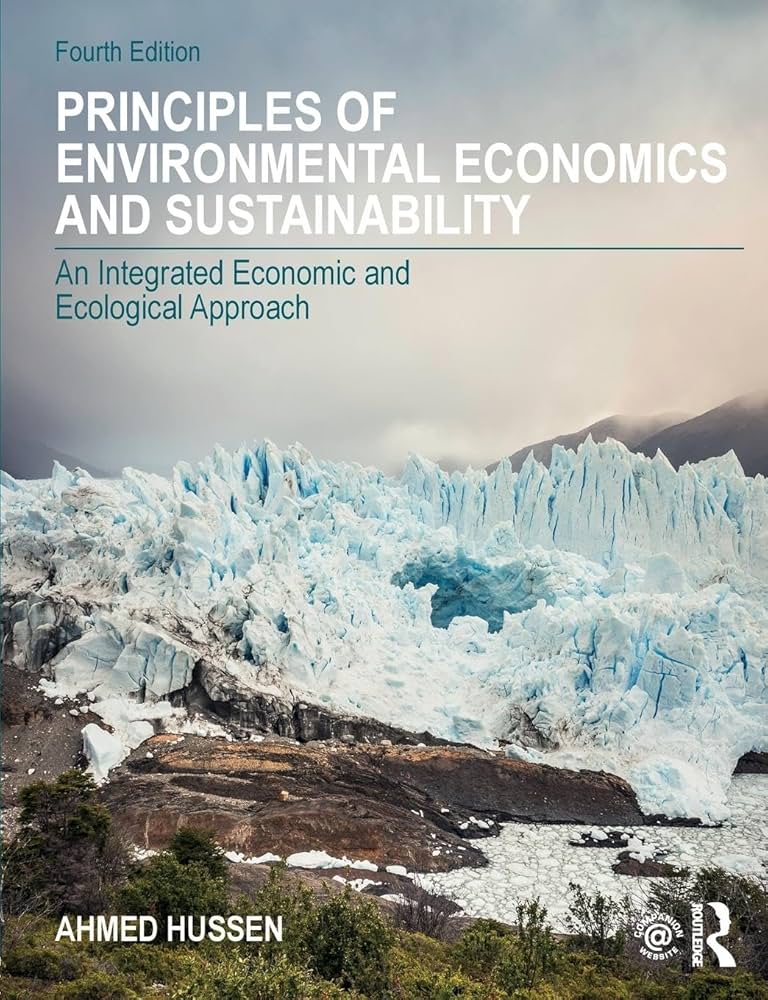 Principles of Environmental Economics and Sustainability: An