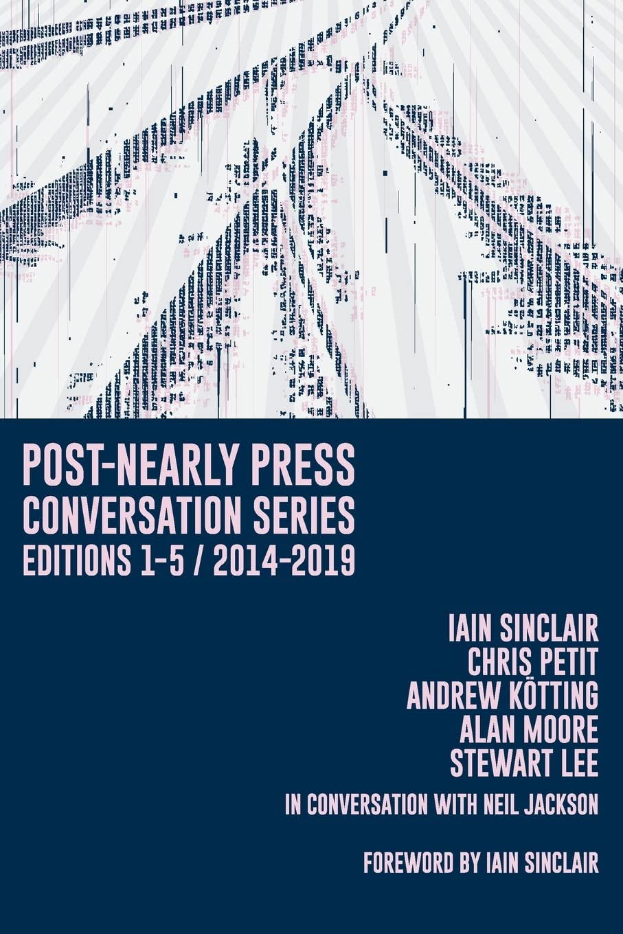 POST-NEARLY PRESS  CONVERSATION SERIES EDITIONS 1-5/2014-2019